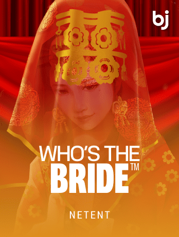 Who's the Bride™